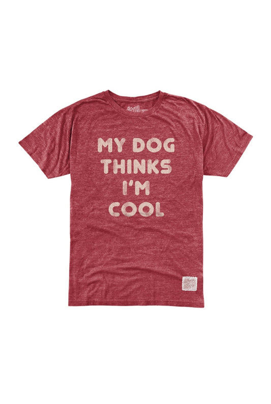  ORIGINAL RETRO BRAND My Dog Thinks Im Cool